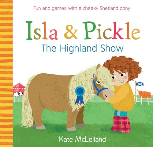 Imagen de archivo de Isla and Pickle: The Highland Show a la venta por Goodwill Books