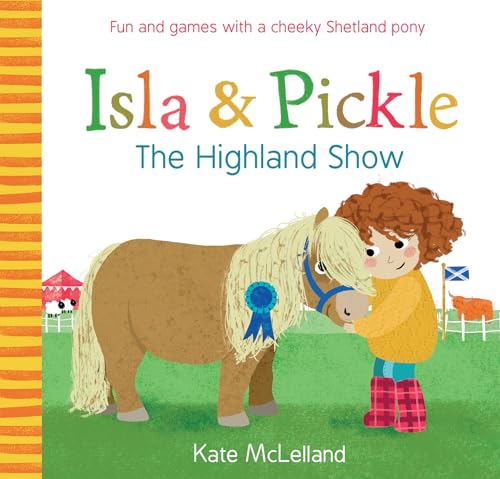 Stock image for Isla and Pickle: The Highland Show for sale by Goodwill Books