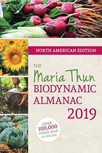 Stock image for The North American Maria Thun Biodynamic Almanac : 2019 for sale by Better World Books