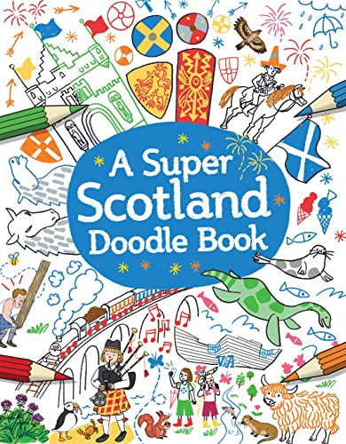 Stock image for A Super Scotland Doodle Book for sale by Half Price Books Inc.