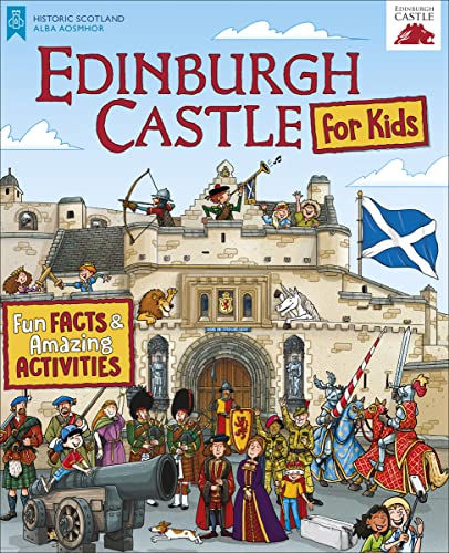 Imagen de archivo de Edinburgh Castle for Kids: Fun Facts and Amazing Activities a la venta por ThriftBooks-Dallas