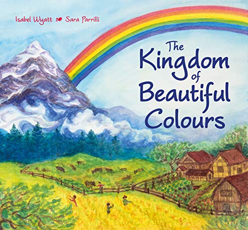 Stock image for The Kingdom of Beautiful Colours: A Picture Book for Children for sale by WorldofBooks