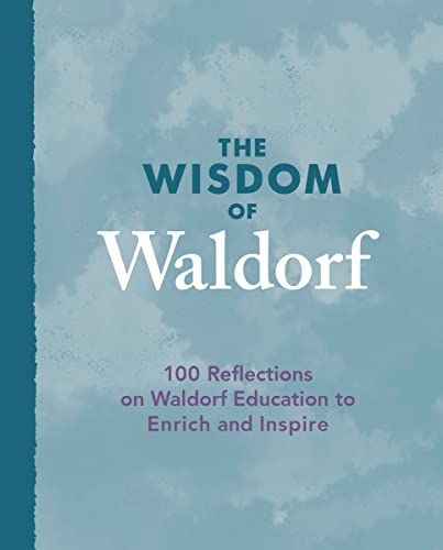 Beispielbild fr The Wisdom of Waldorf zum Verkauf von PBShop.store US