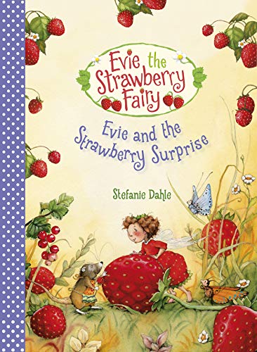 Stock image for Evie and the Strawberry Surprise for sale by Blackwell's