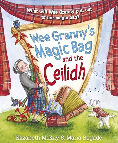 Stock image for Wee Granny's Magic Bag and the Ceilidh (Picture Kelpies) for sale by HPB Inc.