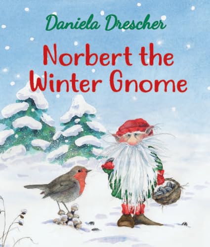 9781782506782: Norbert the Winter Gnome