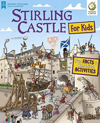 Imagen de archivo de Stirling Castle for Kids: Fun Facts and Amazing Activities a la venta por WorldofBooks