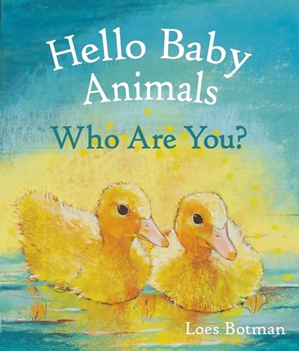 Beispielbild fr Hello Baby Animals, Who Are You? (Hello Animals) zum Verkauf von WorldofBooks