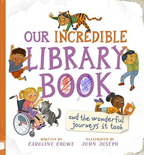 Stock image for Our Incredible Library Book (and the wonderful journeys it took) for sale by The Book Garden