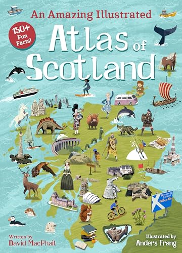 Imagen de archivo de An Amazing Illustrated Atlas of Scotland (Kelpies World) a la venta por WorldofBooks