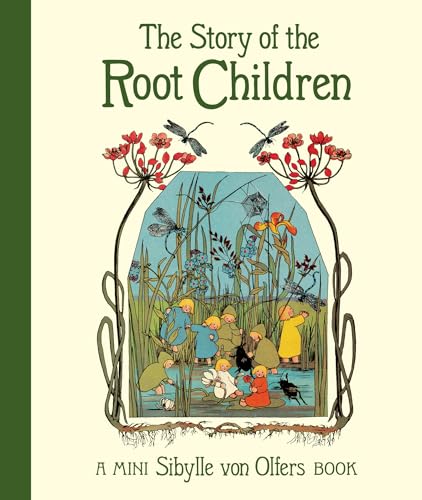 9781782507543: The Story of the Root Children: Mini Edition
