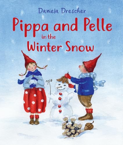 9781782507703: Pippa and Pelle in the Winter Snow