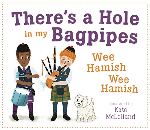 Imagen de archivo de There's a Hole in My Bagpipes, Wee Hamish, Wee Hamish a la venta por ThriftBooks-Atlanta