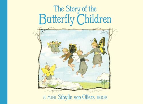 Imagen de archivo de The Story of the Butterfly Children: Mini edition a la venta por More Than Words