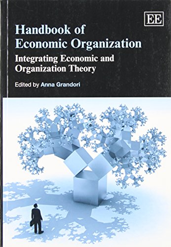 Stock image for Handbook of Economic Organization: Integrating Economic and Organization Theory (Elgar Original Reference) for sale by Books From California