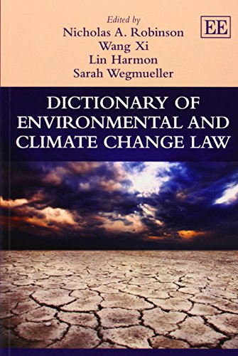 Stock image for Dictionary of Environmental and Climate Change Law (Elgar Original Reference) for sale by Bestsellersuk