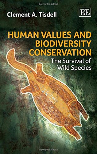 9781782544388: Human Values and Biodiversity Conservation: The Survival of Wild Species