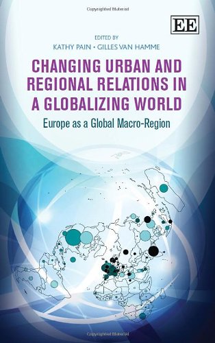 Stock image for Changing Urban and Regional Relations in a Globalizing World: Europe as a Global Macro-Region for sale by ThriftBooks-Atlanta