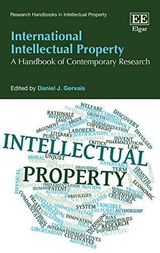 Beispielbild fr International Intellectual Property: A Handbook of Contemporary Research (Research Handbooks in Intellectual Property series) zum Verkauf von Bulrushed Books