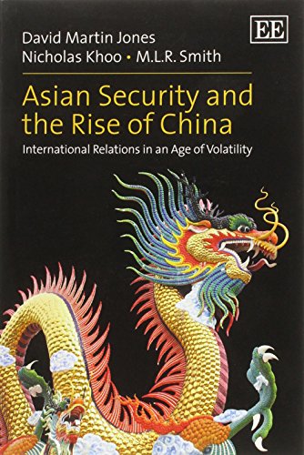 Beispielbild fr Asian Security and the Rise of China: International Relations in an Age of Volatility zum Verkauf von Orbiting Books