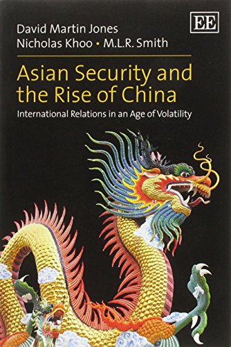 Stock image for Asian Security and the Rise of China: International Relations in an Age of Volatility for sale by Orbiting Books