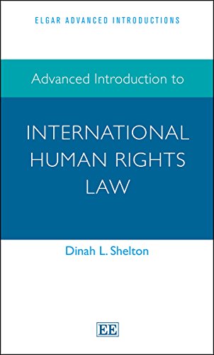 Stock image for Advanced Introduction to International Human Rights Law (Elgar Advanced Introductions series) for sale by SecondSale