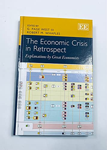 9781782545323: The Economic Crisis in Retrospect: Explanations by Great Economists