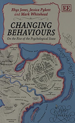 9781782545538: Changing Behaviours: On the Rise of the Psychological State