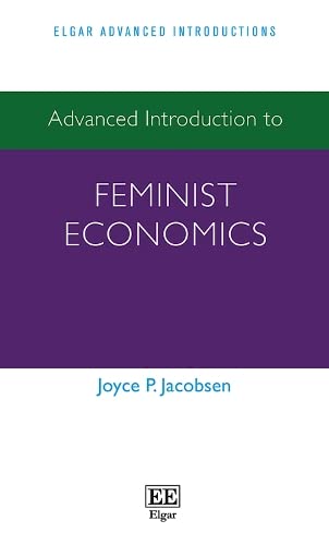 9781782545750: Advanced Introduction to Feminist Economics (Elgar Advanced Introductions series)