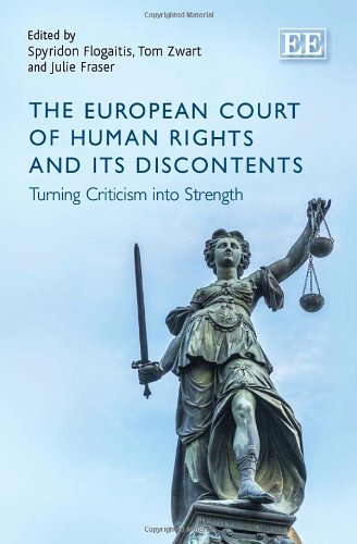 Beispielbild fr The European Court of Human Rights and Its Discontents: Turning Criticism into Strength zum Verkauf von Books From California