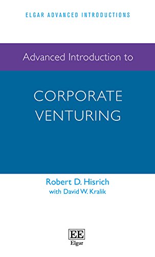 9781782546504: Advanced Introduction to Corporate Venturing (Elgar Advanced Introductions series)