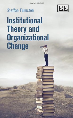 9781782547082: Institutional Theory and Organizational Change