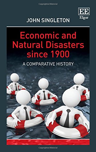 Beispielbild fr Economic and Natural Disasters Since 1900: A Comparative History zum Verkauf von Books From California