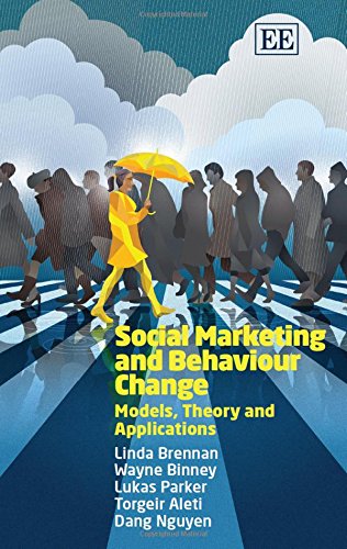 Beispielbild fr Social Marketing and Behaviour Change: Models, Theory and Applications zum Verkauf von Ammareal