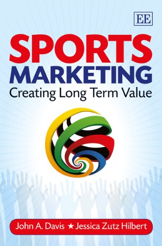 Beispielbild fr Sports Marketing: Creating Long Term Value zum Verkauf von Irish Booksellers