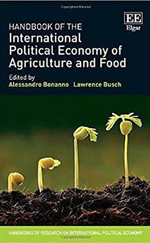 Beispielbild fr Handbook of the International Political Economy of Agriculture and Food (Handbooks of Research on International Political Economy Series) zum Verkauf von Prominent Books