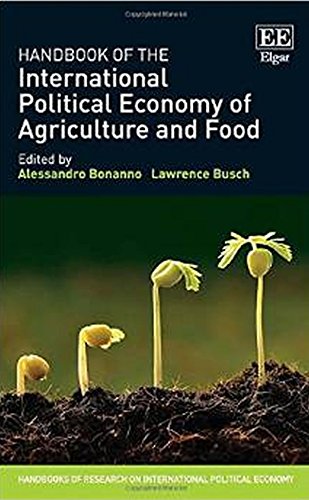 Stock image for Handbook of the International Political Economy of Agriculture and Food (Handbooks of Research on International Political Economy series) for sale by Wizard Books