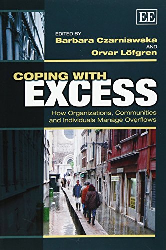 Imagen de archivo de Coping with Excess: How Organizations, Communities and Individuals Manage Overflows a la venta por Marches Books