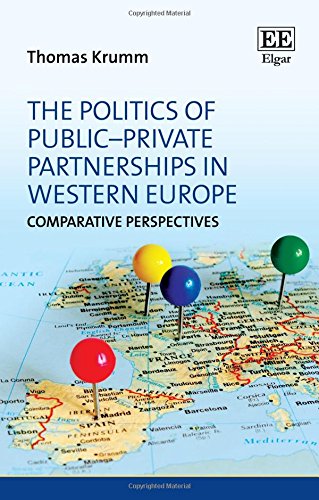 Beispielbild fr The Politics of Public-Private Partnerships in Western Europe zum Verkauf von Blackwell's
