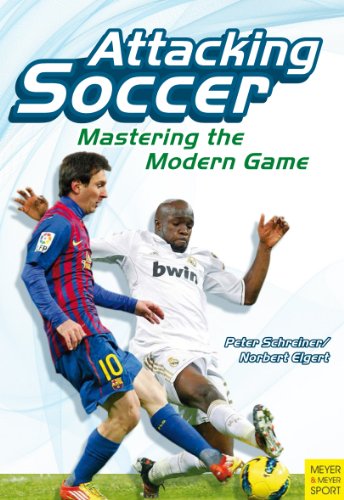 9781782550082: Attacking Soccer: Mastering the Modern Game