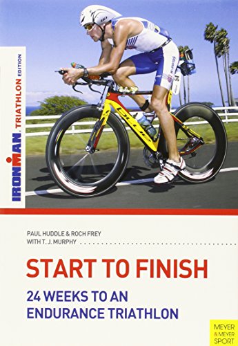 Beispielbild fr Start to Finish: 24 Weeks to an Endurance Triathlon zum Verkauf von Reuseabook