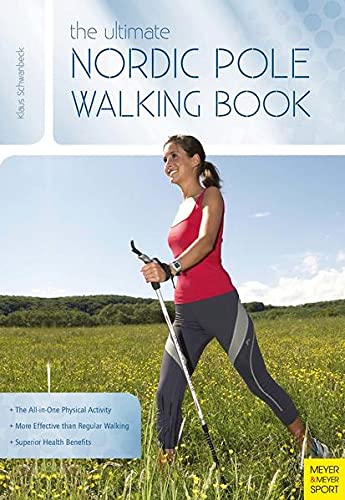 Beispielbild fr Ultimate Nordic Pole Walking Book zum Verkauf von AwesomeBooks