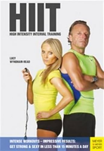 Stock image for HIIT - High Intensity Interval Training: Intense Workouts - Impressive Results - Get Fit & Sexy with 20 Simple Wo for sale by WorldofBooks