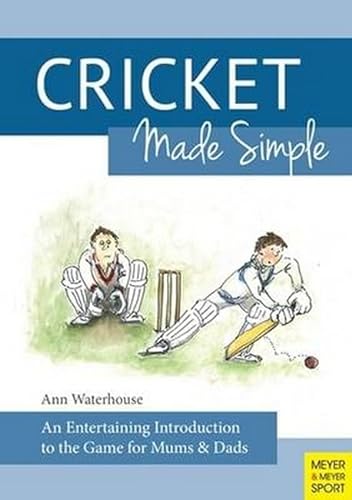 Imagen de archivo de Cricket Made Simple: An Entertaining Introduction to the Game for Mums & Dads a la venta por WorldofBooks