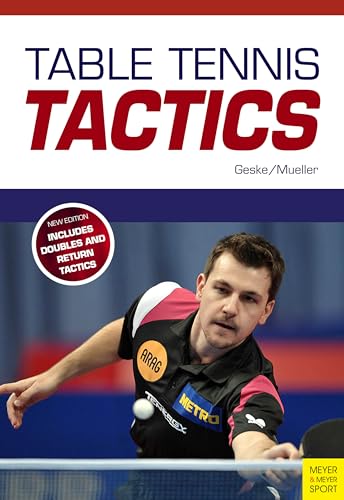 Stock image for Table Tennis Tactics: Be a Successful Player for sale by Ergodebooks