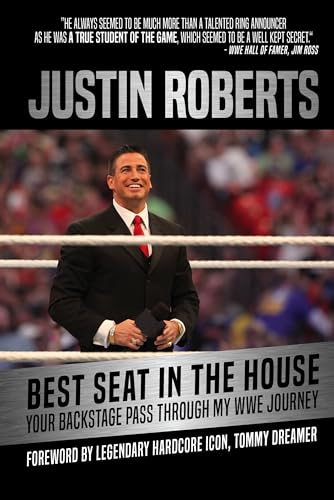 Stock image for Best Seat in the House: Your Backstage Pass Through My Wwe Journey for sale by ThriftBooks-Dallas