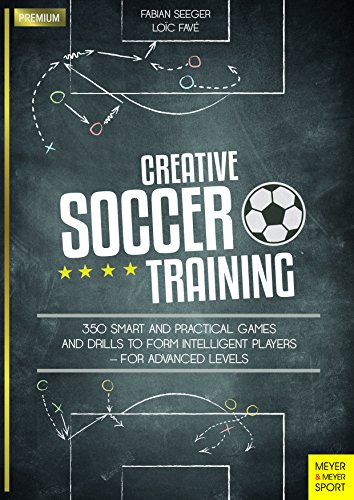 Stock image for Creative Soccer Training: 350 Smart and Practical Games and Drills to Form Intelligent Players - For Advanced Levels for sale by ThriftBooks-Dallas