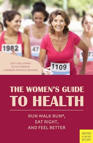 Beispielbild fr The Women's Guide to Health: Run Walk Run, Eat Right, and Feel Better zum Verkauf von ThriftBooks-Dallas