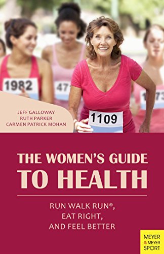 Imagen de archivo de The Women's Guide to Health: Run Walk Run, Eat Right, and Feel Better a la venta por Books Unplugged