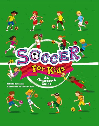 Beispielbild fr Soccer for Kids : An Illustrated Guide zum Verkauf von Better World Books